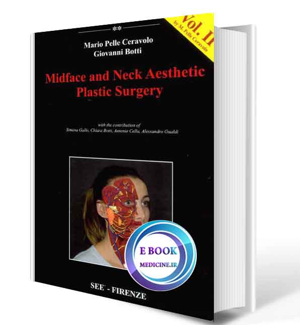 دانلود کتاب Botti Midface and Neck Aesthetic Plastic Surgery 2vol( ORIGINAL PDF)